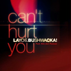 Layo & Bushwacka! - Can't Hurt You feat. Kim Ann Foxman (Just Be Remix) [Olmeto Records]