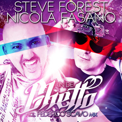 Steve Forest & Nicola Fasano - In De Ghetto (Federico Scavo Mix) (Preview)