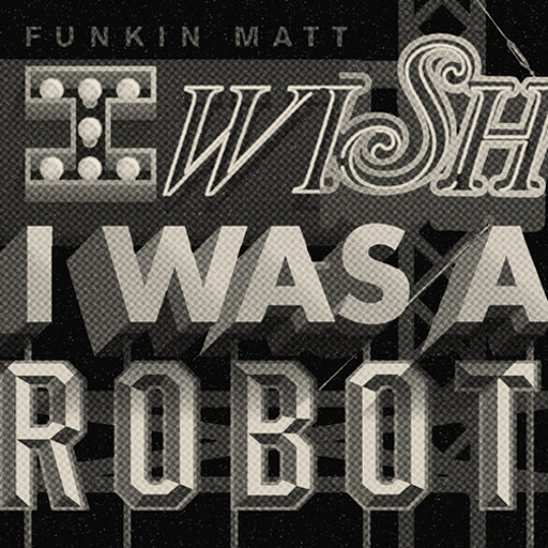 Funkin Matt - I Wish