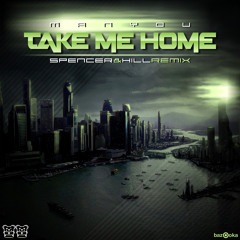 Manyou - Take Me Home (Spencer&Hill Remix) -SNIP