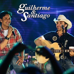 Guilherme e Santiago - Ta se achando
