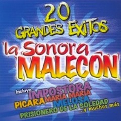 Sonora Malecon Prisionero de la Soledad