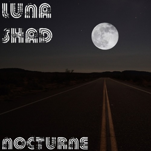 Nocturne . Luna Shad ~ شبانه . لوناشاد