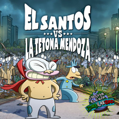 El Santos Vs. La Tetona MendozaBis
