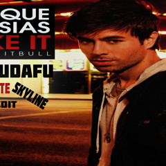 Enrique Iglesias - I Like it Feat. Pitbull (BaracudaFu Congratulate Skyline Bootleg)