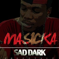 Masicka - Sad Dark Freestyle (Baddest)