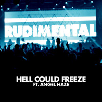 Rudimental - Hell Could Freeze (Ft. Angel Haze)
