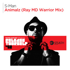 S-Man - Animalz (Ray MD Warrior Mix)