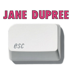 Jane Dupree - Escape