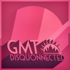 GmT-Yesterday is My Tomorrow. Out now on Disquonnected EP on Neptuun City