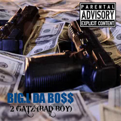 Big.L Da Bo$$ - 2 Gatz (Bad Boy)