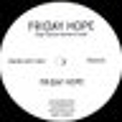 Friday hope