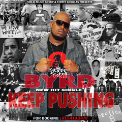 Keep Pushing by BYRD