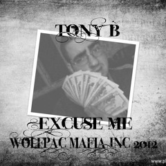 Tony B-Excuse Me-Excuse Me