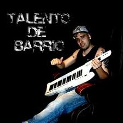 Talento De Barrio - Una Noche Más