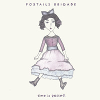 Foxtails Brigade - The Unloved