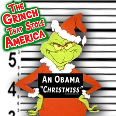 Obama Christmas - The Grinch That Stole America