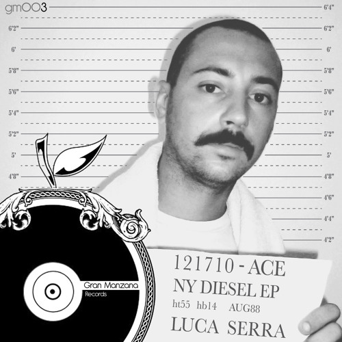 <b>Luca Serra</b> - NY DIESEL (Original Mix) by Gran Manzana Records | Free ... - artworks-000035070199-yevitp-t500x500