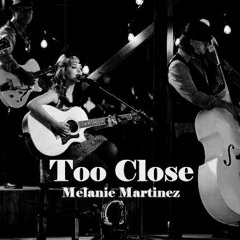 Melanie Martinez - Too Close (Live)