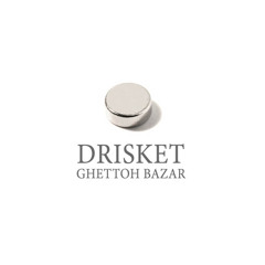 Drisket - Ghetto Bazar (Rare) Drisketprods