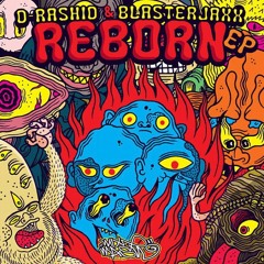 D-Rashid & Blasterjaxx - Reborn (Original Mix) (Out Now At Mixmash Records)