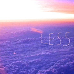 Less