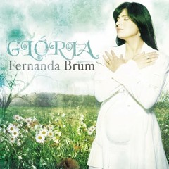 A Visão da Glória - Fernanda Brum