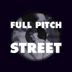 Full Pitch - Street