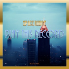 SPACE-ROBOT - Play This Record