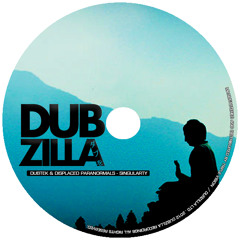 Dubzilla Recordings - DZ009 - Displaced Paranormals & Dubtek - Singularity - OUT NOW !!!