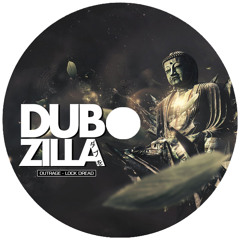 Dubzilla Recordings - DZ009 - OUTRAGE - Lock Dread - OUT NOW !!!