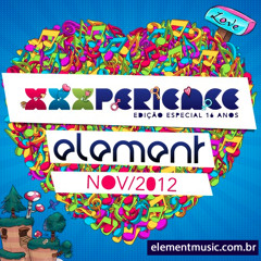 Element @ XXXPerience Festival Ed. Especial (19.11.2012)