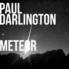 Paul Darlington - Meteor