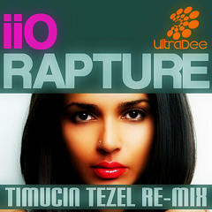 Iio - Rapture (Timuçin Tezel Re-Mix)