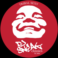 DJ SNEAK | TRIBAL SEXY | DJ SNEAK 2011 REMIX | DJ SNEAK CLASSICS | CS006