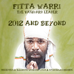 Fitta Warri - 2012 And Beyond