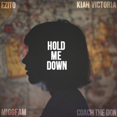 ISH - Hold Me Down (feat. Kiah Victoria)