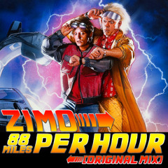 ZIMO - 88 MILES PER HOUR *Now Free Download!