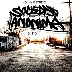 SOCIEDAD ANÓNIMA - CUANDO LA FE SE PIERDE (JHONNY F.STUDIO) 2012