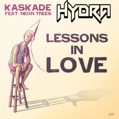Kaskade & Headhunterz ft. Neon Trees - Lessons In Love (Hydra's House Rework)