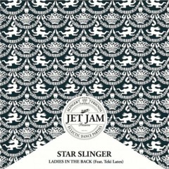 Star Slinger Feat. Teki Latex - Ladies In The Back (Norrit Remix)