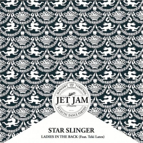 Star Slinger Feat. Teki Latex - Ladies In The Back (Norrit Remix)