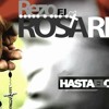 Rezo el Rosario - Hasta el Cielo ft. Chilo DJ
