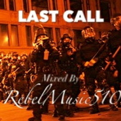 "Last Call" Mix (TooShort,E40,CBO,Kendrick Lamar,IamSu….)