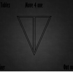 Toblex Voltic - Move 4 one : Bardeglar producions (Release 22 nov. 2012)