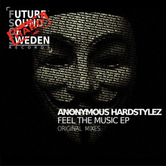 Anonymous Hardstylez - Feel The Music (Original Mix)