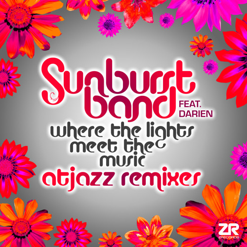 Stream The Sunburst Band - Where The Lights Meet The Music feat