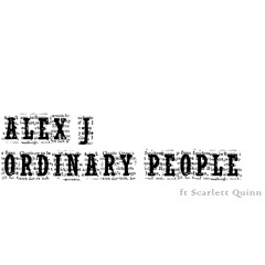 Ordinary People ft Scarlett Quinn