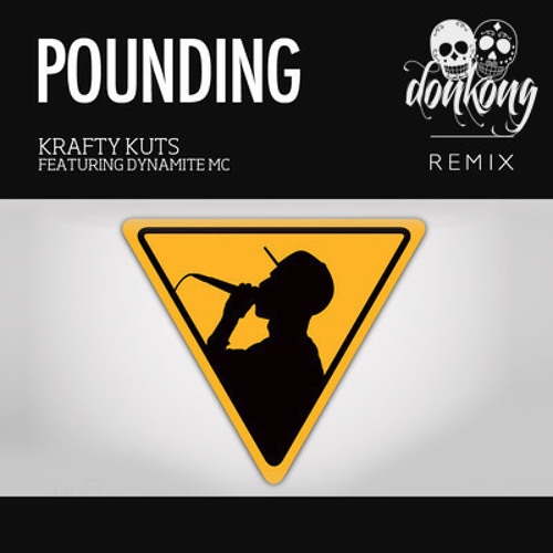 Krafty Kuts - Pounding ft Dynamite MC - Donkong Remix - *FREE DOWNLOAD