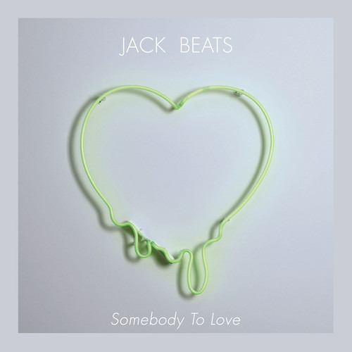 Jack Beats - Somebody To Love ft. Jess Mills